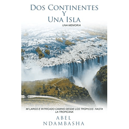DOS CONTINENTES Y UNA ISLA