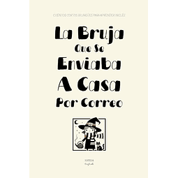 LA BRUJA QUE SE ENVIABA A CASA POR CORREO