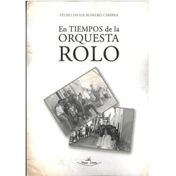 EN TIEMPOS DE LA ORQUESTA ROLO