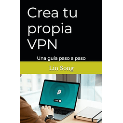 CREA TU PROPIA VPN