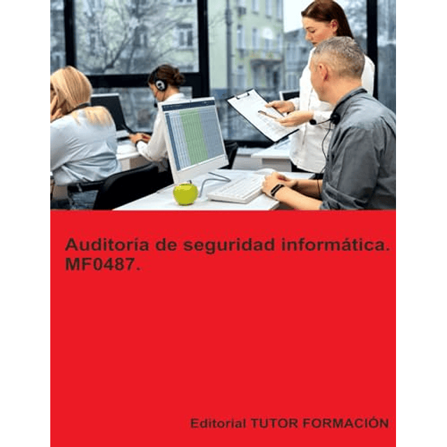 AUDITORÖA DE SEGURIDAD INFORMáTICA MF0487