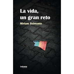 LA VIDA UN GRAN RETO