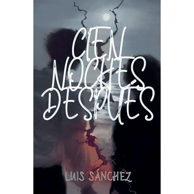 CIEN NOCHES DESPUéS