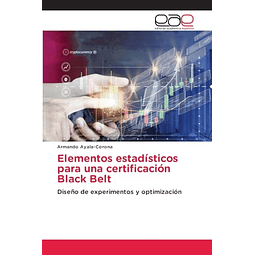 ELEMENTOS ESTADÖSTICOS PARA UNA CERTIFICACIóN BLACK BELT