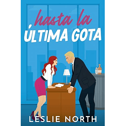 HASTA LA ULTIMA GOTA