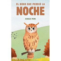 EL BúHO QUE PERDIó LA NOCHE