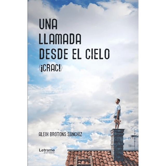 Una llamada desde el cielo ¡crac!