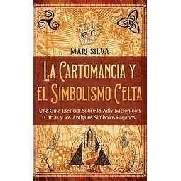 LA CARTOMANCIA Y EL SIMBOLISMO CELTA