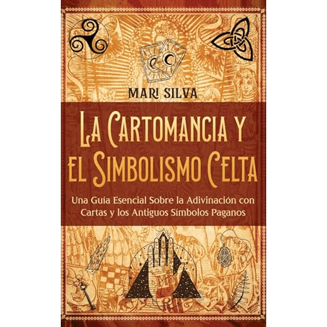 LA CARTOMANCIA Y EL SIMBOLISMO CELTA