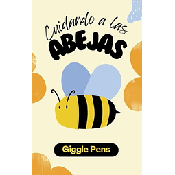 CUIDANDO A LAS ABEJAS