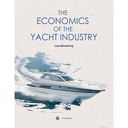 THE ECONOMICS OF THE YACHT INDUSTRY