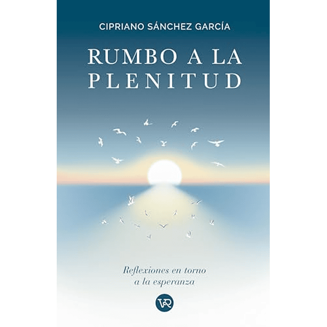 RUMBO A LA PLENITUD