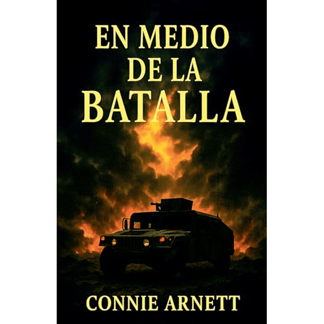 EN MEDIO DE LA BATALLA