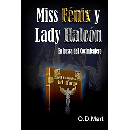 MISS FéNIX Y LADY HALCóN