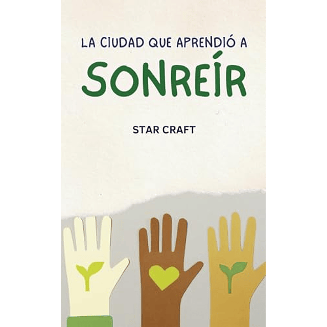 LA CIUDAD QUE APRENDIó A SONREÖR