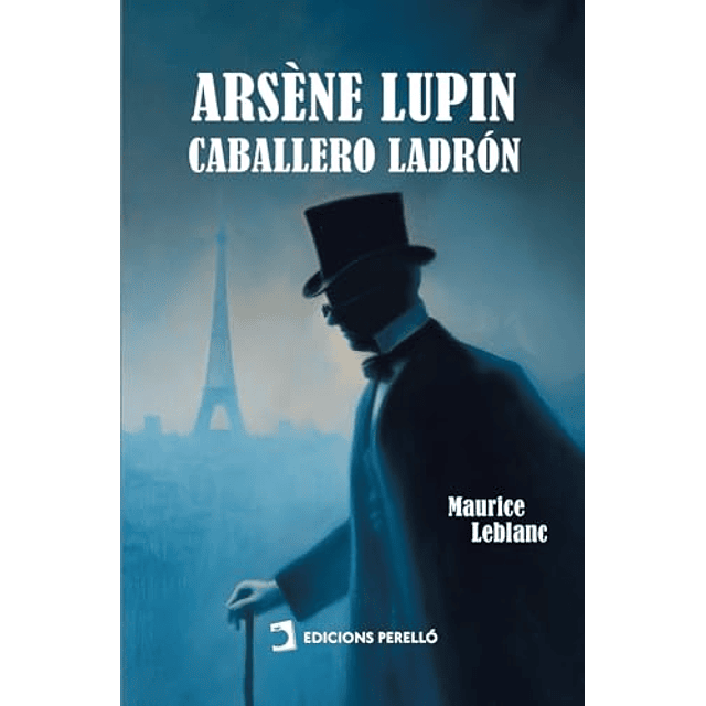 ARSèNE LUPIN CABALLERO LADRóN