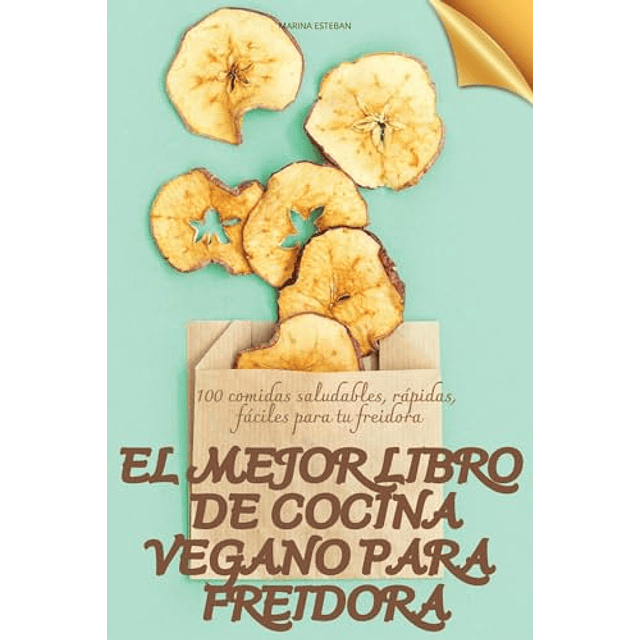 EL MEJOR LIBRO DE COCINA VEGANO PARA FREIDORA