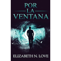 POR LA VENTANA