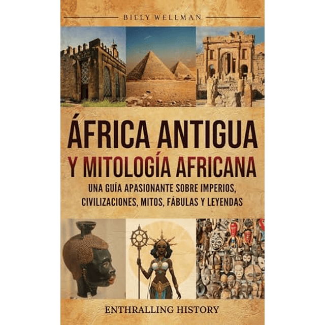 AFRICA ANTIGUA Y MITOLOGÖA AFRICANA