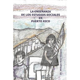 LA ENSEÑANZA DE LOS ESTUDIOS SOCIALES EN PUERTO RICO