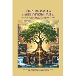 VIDA DE PACTO 40 DÖAS CAMINANDO EN LA BENDICIóN DE DEUTERO