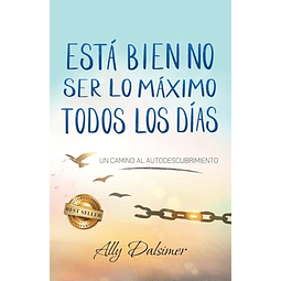 ESTA BIEN NO SER LO MAXIMO TODOS LOS DIAS