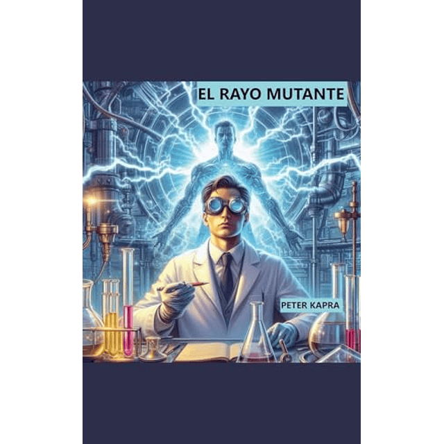 EL RAYO MUTANTE