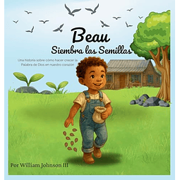 BEAU SIEMBRA LAS SEMILLAS