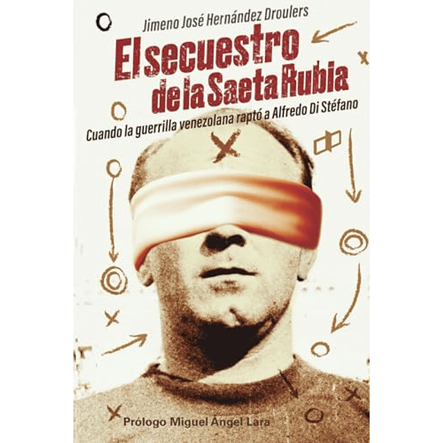 EL SECUESTRO DE LA SAETA RUBIA