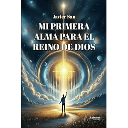 MI PRIMERA ALMA PARA EL REINO DE DIOS