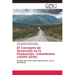 EL CONCEPTO DE DESARROLLO EN LA PRODUCCIóN COLOMBIANA 2000
