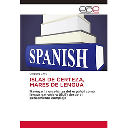ISLAS DE CERTEZA MARES DE LENGUA