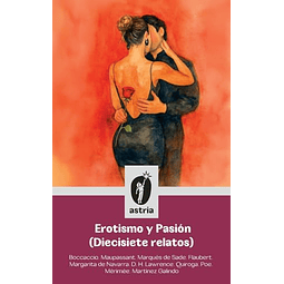 EROTISMO Y PASIóN DIECISIETE RELATOS