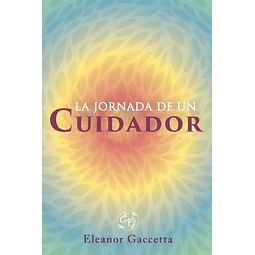 LA JORNADA DE UN CUIDADOR