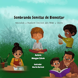 SEMBRANDO SEMILLAS DE BIENESTAR