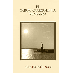 EL SABOR AMARGO DE LA VENGANZA