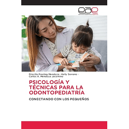 PSICOLOGIA Y TECNICAS PARA LA ODONTOPEDIATRIA