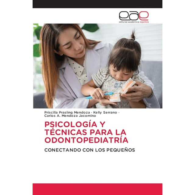 PSICOLOGIA Y TECNICAS PARA LA ODONTOPEDIATRIA