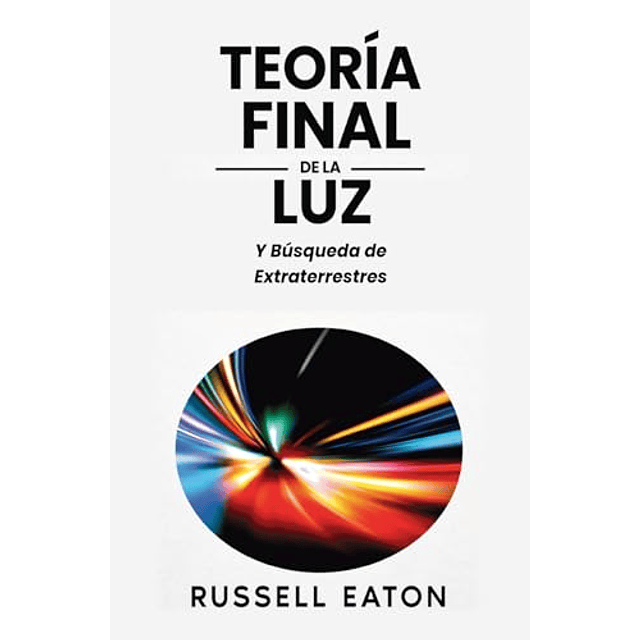 TEORÖA FINAL DE LA LUZ
