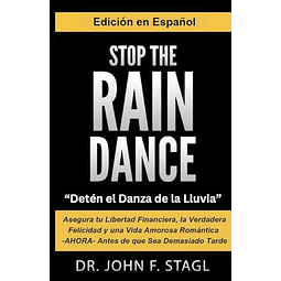 STOP THE RAIN DANCE