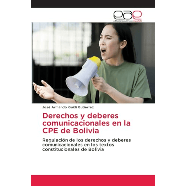 DERECHOS Y DEBERES COMUNICACIONALES EN LA CPE DE BOLIVIA