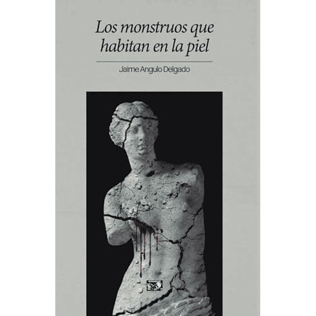 LOS MONSTRUOS QUE HABITAN EN LA PIEL