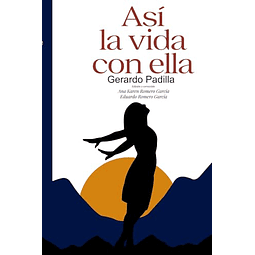 ASI LA VIDA CON ELLA