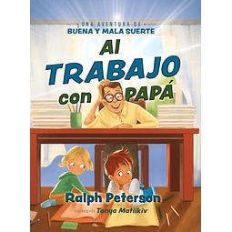 AL TRABAJO CON PAPá