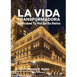 LA VIDA TRANSFORMADORA