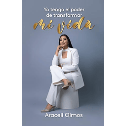 YO TENGO EL PODER DE TRANSFORMAR MI VIDA