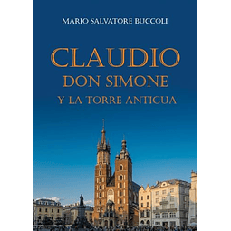 CLAUDIO DON SIMONE Y LA TORRE ANTIGUA