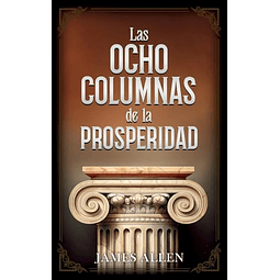LAS OCHO COLUMNAS DE LA PROSPERIDAD COLECCIóN DELUXE