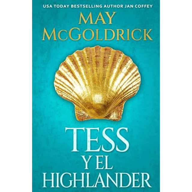 TESS Y EL HIGHLANDER