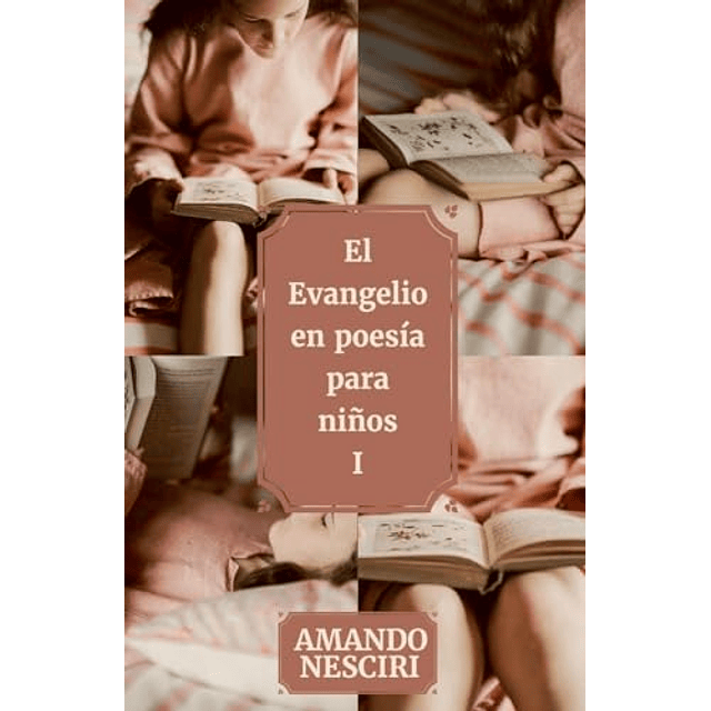 EL EVANGELIO EN POESÖA PARA NIÑOS